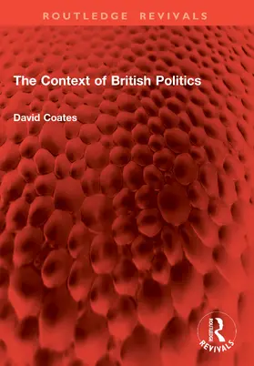 Coates |  The Context of British Politics | Buch |  Sack Fachmedien