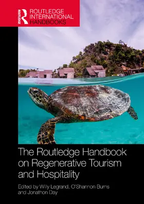 Day / Legrand / Burns |  The Routledge Handbook on Regenerative Tourism and Hospitality | Buch |  Sack Fachmedien