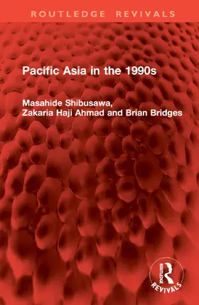 Shibusawa / Ahmad / Bridges |  Pacific Asia in the 1990s | Buch |  Sack Fachmedien