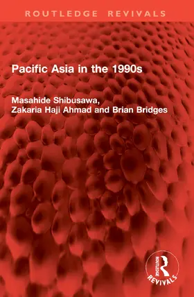 Shibusawa / Ahmad / Bridges |  Pacific Asia in the 1990s | Buch |  Sack Fachmedien
