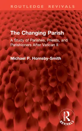 Hornsby-Smith | The Changing Parish | Buch | 978-1-032-97890-1 | www.sack.de