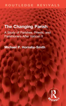 Hornsby-Smith |  The Changing Parish | Buch |  Sack Fachmedien