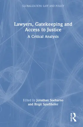 Soeharno / Spiesshofer |  Lawyers, Gatekeeping and Access to Justice | Buch |  Sack Fachmedien