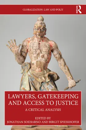 Soeharno / Spiesshofer |  Lawyers, Gatekeeping and Access to Justice | Buch |  Sack Fachmedien