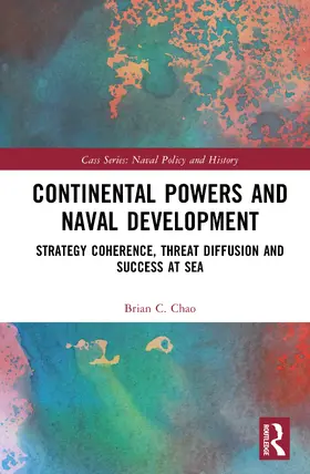 Chao |  Continental Powers and Naval Development | Buch |  Sack Fachmedien