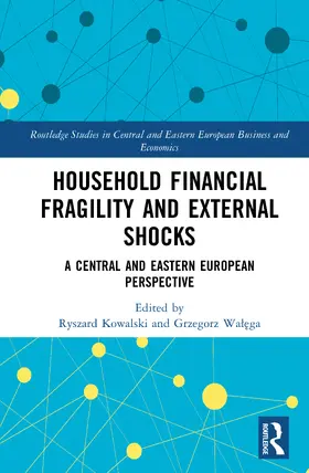 Kowalski / Walega |  Household Financial Fragility and External Shocks | Buch |  Sack Fachmedien