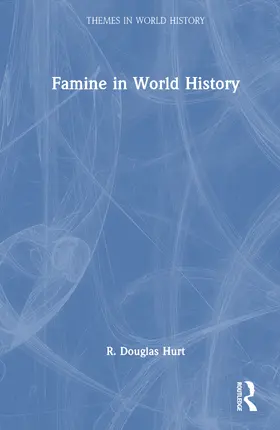 Hurt |  Famine in World History | Buch |  Sack Fachmedien