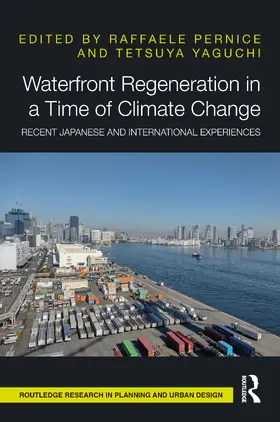 Pernice / Yaguchi |  Waterfront Regeneration in a Time of Climate Change | Buch |  Sack Fachmedien