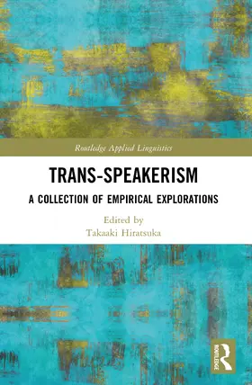 Hiratsuka | Trans-speakerism | Buch | 978-1-032-98231-1 | www.sack.de