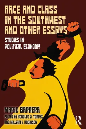 Barrera / Torres / Robinson |  Race and Class in the Southwest and Other Essays | Buch |  Sack Fachmedien