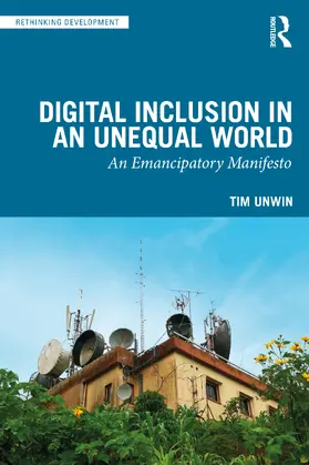 Unwin |  Digital Inclusion in an Unequal World | Buch |  Sack Fachmedien
