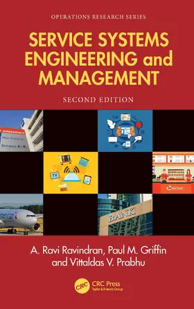 Ravindran / Griffin / Prabhu |  Service Systems Engineering and Management | Buch |  Sack Fachmedien
