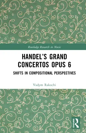 Rakochi |  Handel's Grand Concertos Opus 6 | Buch |  Sack Fachmedien
