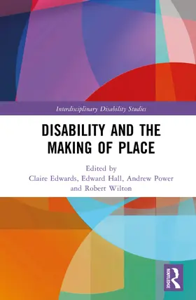 Edwards / Hall / Power |  Disability and the Making of Place | Buch |  Sack Fachmedien