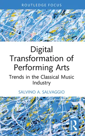 Salvaggio |  Digital Transformation of Performing Arts | Buch |  Sack Fachmedien