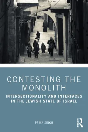 Singh |  Contesting the Monolith | Buch |  Sack Fachmedien
