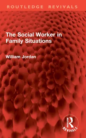 Jordan |  The Social Worker in Family Situations | Buch |  Sack Fachmedien