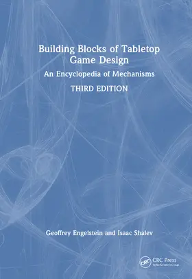 Engelstein / Shalev |  Building Blocks of Tabletop Game Design | Buch |  Sack Fachmedien