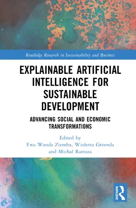 Wanda Ziemba / Ramsza / Grzenda |  Explainable Artificial Intelligence for Sustainable Development | Buch |  Sack Fachmedien