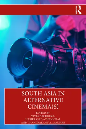 Sachdeva / Athanickal / Langare | South Asia in Alternative Cinema(s) | Buch | 978-1-032-98756-9 | www.sack.de