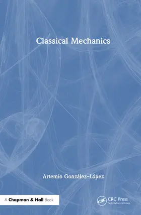 González–López |  Classical Mechanics | Buch |  Sack Fachmedien