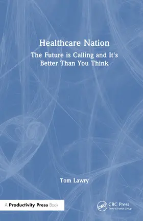 Lawry | Health Care Nation | Buch | 978-1-032-98802-3 | www.sack.de