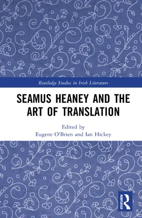 O'Brien / Hickey |  Seamus Heaney and the Art of Translation | Buch |  Sack Fachmedien