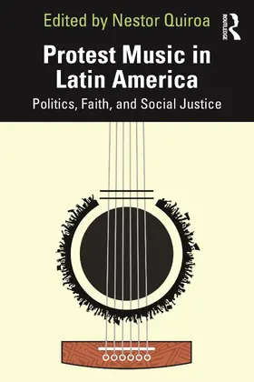 Quiroa |  Protest Music in Latin America | Buch |  Sack Fachmedien