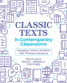 Jaramillo / Leech / Perez |  Classic Texts in Contemporary Classrooms | Buch |  Sack Fachmedien