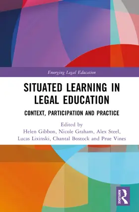 Gibbon / Graham / Steel |  Situated Learning in Legal Education | Buch |  Sack Fachmedien