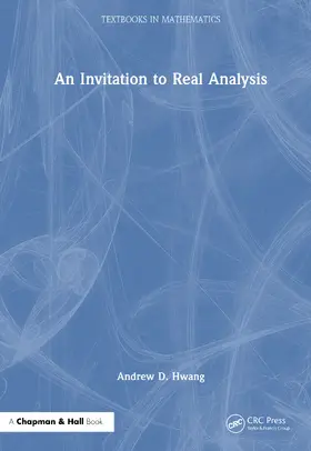Hwang | An Invitation to Real Analysis | Buch | 978-1-032-98913-6 | www.sack.de