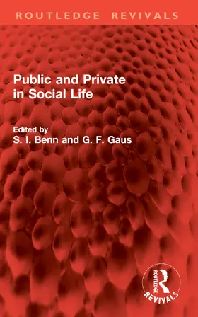Benn / Gaus | Public and Private in Social Life | Buch | 978-1-032-98978-5 | www.sack.de