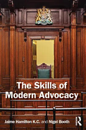 Hamilton K.C / Booth |  The Skills of Modern Advocacy | Buch |  Sack Fachmedien