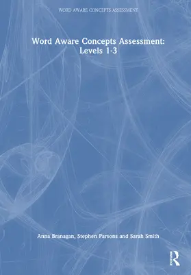 Branagan / Smith / Parsons |  Word Aware Concepts Assessment: Levels 1-3 | Buch |  Sack Fachmedien
