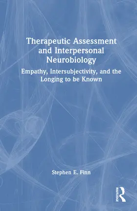 Finn |  Therapeutic Assessment and Interpersonal Neurobiology | Buch |  Sack Fachmedien