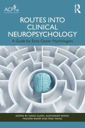 Gunn / Marsh / Rahim |  Routes into Clinical Neuropsychology | Buch |  Sack Fachmedien