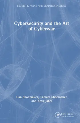 Jabri / Shoemaker |  Cybersecurity and the Art of Cyberwar | Buch |  Sack Fachmedien