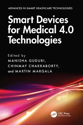 Guduri / Chakraborty / Margala |  Smart Devices for Medical 4.0 Technologies | Buch |  Sack Fachmedien