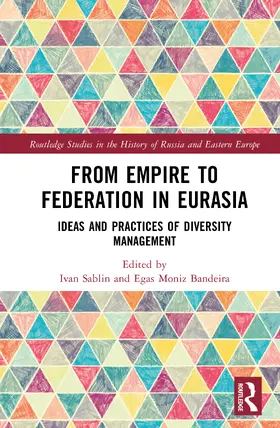 Bandeira / Sablin |  From Empire to Federation in Eurasia | Buch |  Sack Fachmedien