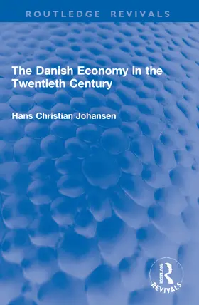 Johansen | The Danish Economy in the Twentieth Century | Buch | 978-1-032-99374-4 | www.sack.de