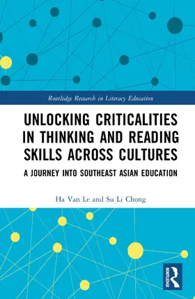 Le / Chong | Unlocking Criticalities in Thinking and Reading Skills Across Cultures | Buch | 978-1-032-99423-9 | www.sack.de