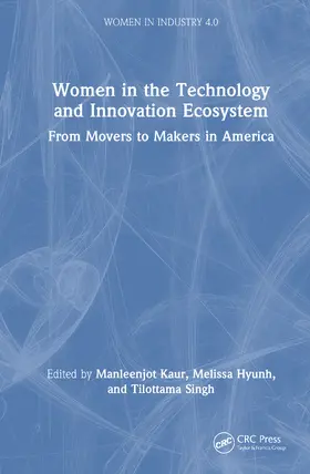 Kaur / Hyunh / Singh |  Women in the Technology and Innovation Ecosystem | Buch |  Sack Fachmedien