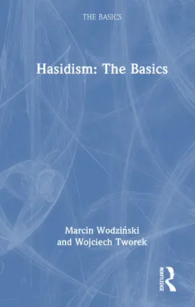 Wodzinski / Tworek |  Hasidism: The Basics | Buch |  Sack Fachmedien