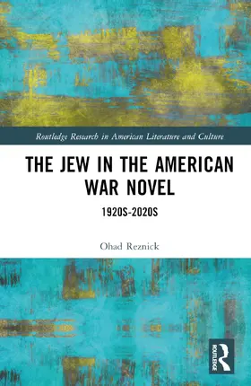 Reznick |  The Jew in the American War Novel | Buch |  Sack Fachmedien