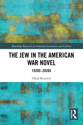 Reznick |  The Jew in the American War Novel | Buch |  Sack Fachmedien