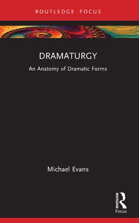 Evans |  Dramaturgy | Buch |  Sack Fachmedien