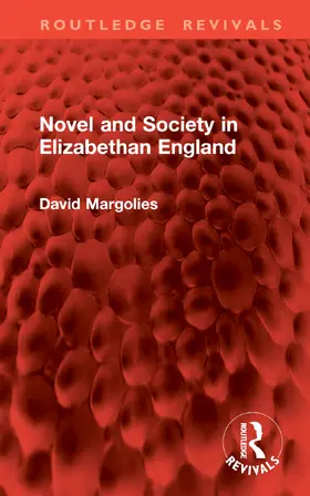Margolies |  Novel and Society in Elizabethan England | Buch |  Sack Fachmedien