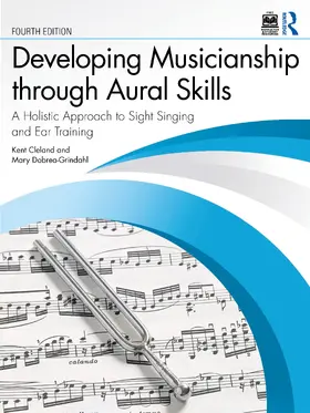 Cleland / Dobrea-Grindahl |  Developing Musicianship through Aural Skills | Buch |  Sack Fachmedien