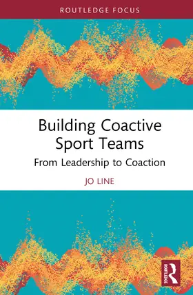 Line |  Building Coactive Sport Teams | Buch |  Sack Fachmedien