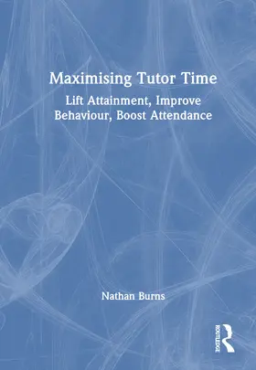 Burns |  Maximising Tutor Time | Buch |  Sack Fachmedien